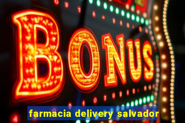 farmacia delivery salvador